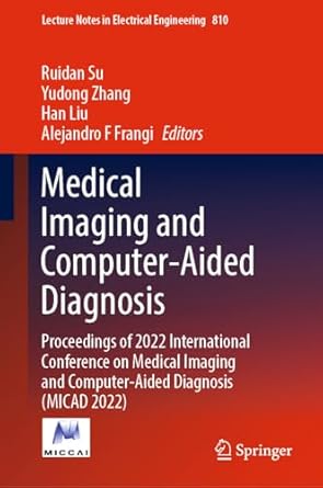 medical imaging and computer aided diagnosis proceedings of 2022 international conference on medical imaging