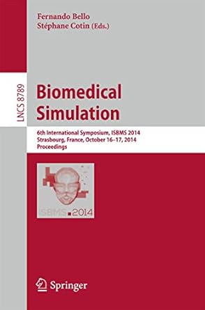 biomedical simulation 6th international symposium isbms 2014 strasbourg france october 16 17 2014 proceedings