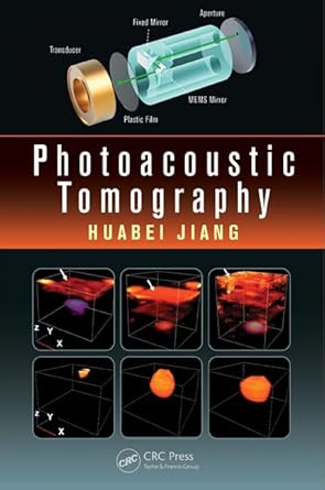 photoacoustic tomography 1st edition huabei jiang 1482261030, 978-1482261035