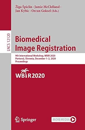 biomedical image registration 9th international workshop wbir 2020 portoroz slovenia december 1 2 2020