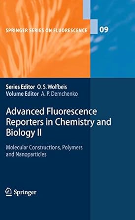 advanced fluorescence reporters in chemistry and biology ii molecular constructions polymers and
