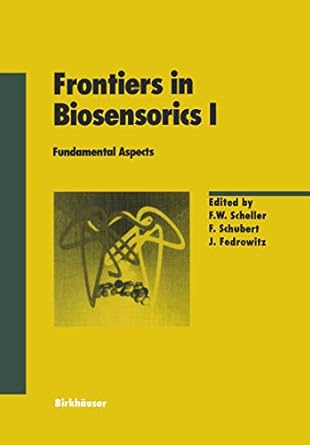 frontiers in biosensorics vol 1 fundamental aspects 1st edition f w scheller scheller 3764354755,