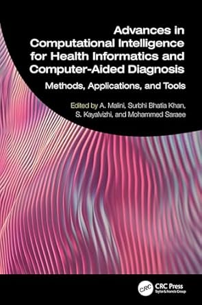 advances in computational intelligence for health informatics and computer aided diagnosis methods