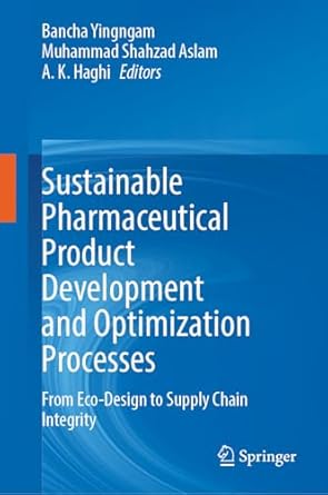 sustainable pharmaceutical product development and optimization processes from eco design to supply chain