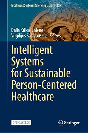 intelligent systems for sustainable person centered healthcare 1st edition dalia kriksciuniene ,virgilijus
