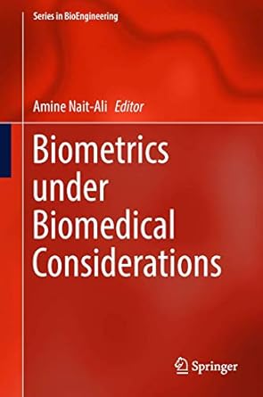 biometrics under biomedical considerations 1st edition amine nait ali 9811311439, 978-9811311437