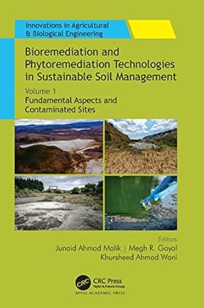 bioremediation and phytoremediation technologies in sustainable soil management 1st edition junaid ahmad