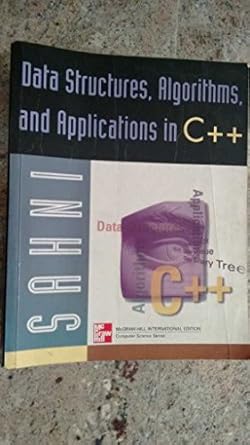 data structures algorithms and applications in c++ 2nd edition sartaj sahni 0929306325, 978-0929306322
