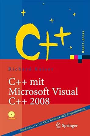 c++ mit microsoft visual c++ 2008 einfuhrung in standard c++ c++/cli und die objektorientierte windows net