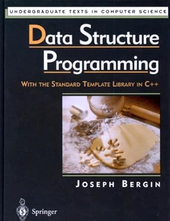 data structure programming with the standard template library in c++ 1st edition joseph bergin 0387949208,