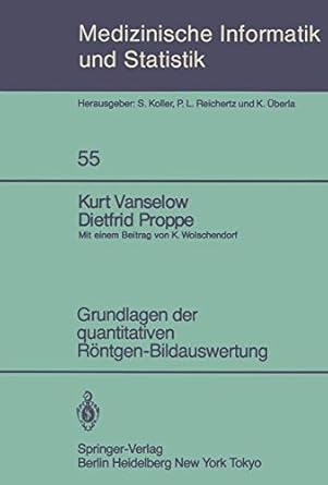 grundlagen der quantitativen rontgen bildauswertung 1984th edition k vanselow ,d proppe ,d ackermand ,k h