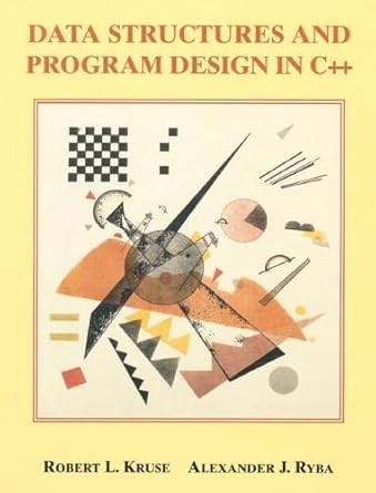 data structures and program design in c++ 1st edition robert l kruse ,alexander j ryba 0137689950,