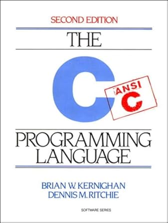 c programming language 2nd ed subsequent edition brian w kernighan ,dennis m ritchie 0131103709,