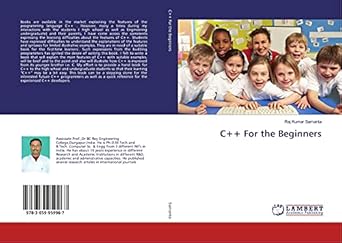 c++ for the beginners 1st edition raj kumar samanta 3659959960, 978-3659959967