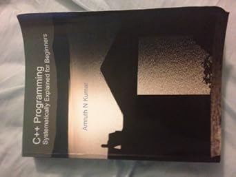 c++ programming systematically explained for beginners 1st edition amruth n kumar 1419672495, 978-1419672491