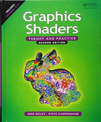 graphics shaders theory and practice 2nd edition mike bailey ,steve cunningham 1568814348, 978-1568814346
