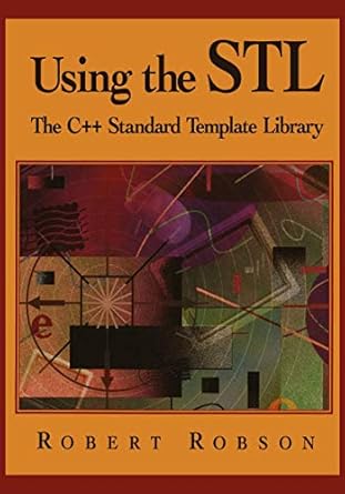 using the stl the c++ standard template library 1st edition robert robson 0387982043, 978-0387982045