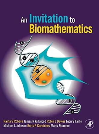 an invitation to biomathematics 1st edition raina stefanova robeva ,james r kirkwood ,robin lee davies ,leon