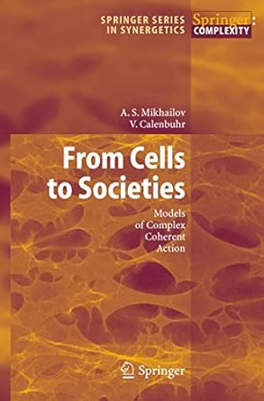 from cells to societies 1st edition alexander s mikhailov ,vera calenbuhr 3540421645, 978-3540421641