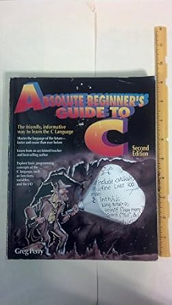 absolute beginners guide to c 1st edition greg m perry 0672305100, 978-0672305108