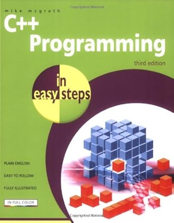 c++ programming in easy steps 3rd edition mike mcgrath 1840783524, 978-1840783520