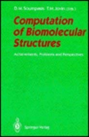 computation of biomolecular structures achievements problems and perspectives 1st edition ed soumpasis,
