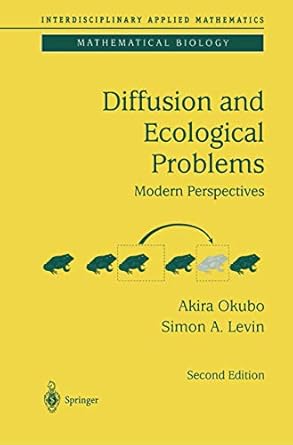 diffusion and ecological problems modern perspectives 2nd edition akira okubo ,smon a levin 0387986766,