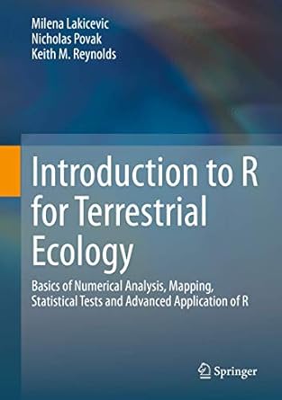 introduction to r for terrestrial ecology basics of numerical analysis mapping statistical tests and advanced
