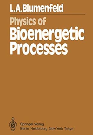 physics of bioenergetic processes 1st edition l a alexandrovitsch blumenfeld ,h haken 3642685277,