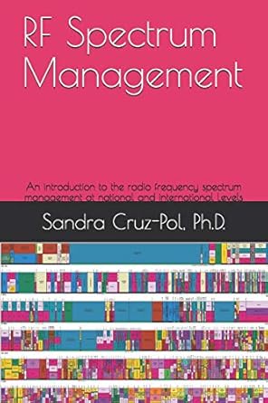 rf spectrum management an introduction to the radio frequency spectrum management at national and