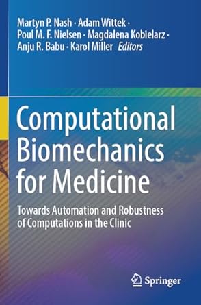 computational biomechanics for medicine towards automation and robustness of computations in the clinic