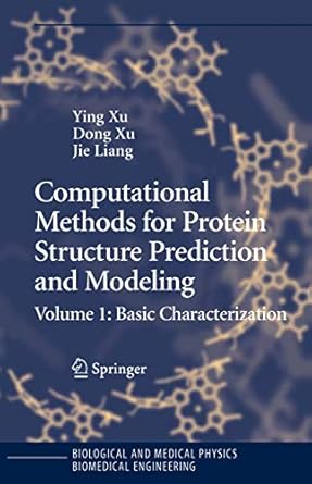 computational methods for protein structure prediction and modeling volume 1 basic characterization 2007th