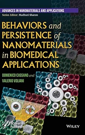 behaviors and persistence of nanomaterials in biomedical applications 1st edition domenico cassano ,valerio