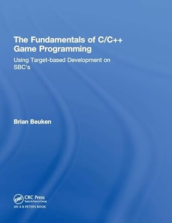 the fundamentals of c/c++ game programming using target based development on sbcs 1st edition brian beuken