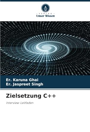 zielsetzung c++ interview leitfaden 1st edition er karuna ghai ,er jaspreet singh 6204792342, 978-6204792347