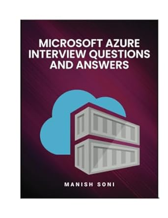 microsoft azure interview questions and answers 1st edition manish soni 9369727426, 978-9369727421