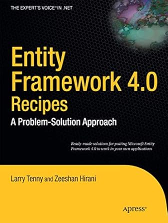 entity framework 4 0 recipes a problem solution approach 1st edition larry tenny ,zeeshan hirani 1430227036,