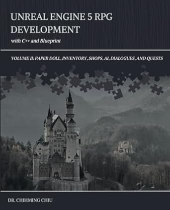 unreal engine 5 rpg development with c++ and blueprint volume ii paper doll inventory shops ai dialogues and