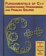 fundamentals of c++ understanding programming and problem solving 1st edition kenneth lambert ,douglas w