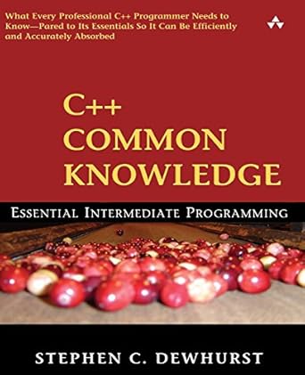 c++ common knowledge essential intermediate programming essential intermediate programming 1st edition