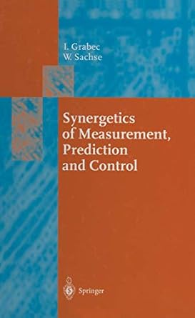 synergetics of measurement prediction and control 1st edition igor grabec ,wolfgang sachse 3540570489,