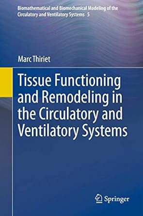 tissue functioning and remodeling in the circulatory and ventilatory systems 2013th edition marc thiriet
