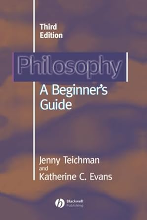 philosophy a beginners guide 1st edition jenny teichman ,katherine c evans 0631213201, 978-0631213208