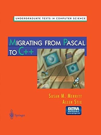 migrating from pascal to c++ 1997th edition susan n merritt ,allen stix 0387947302, 978-0387947303