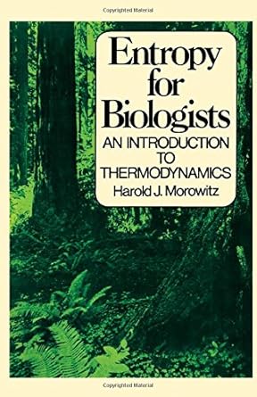 entropy for biologists 1st edition harold morowitz 0125071507, 978-0125071505
