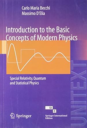 introduction to the basic concepts of modern physics 1st edition carlo maria becchi 8184895089, 978-8184895087