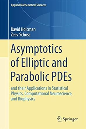 asymptotics of elliptic and parabolic pdes and their applications in statistical physics computational