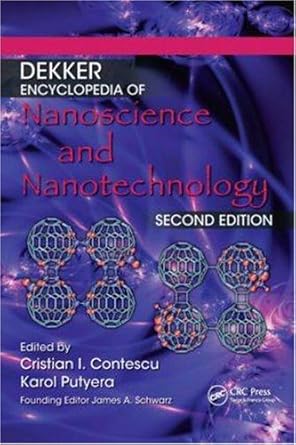 dekker encyclopedia of nanoscience and nanotechnology   six volume set 2nd edition sergey edward lyshevski