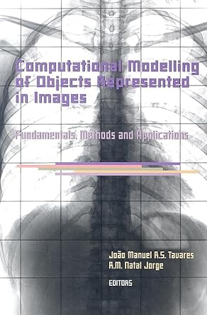 computational modelling of objects represented in images fundamentals methods and applications 1st edition