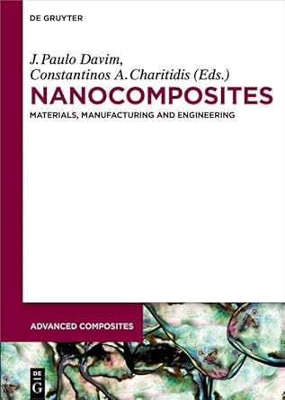 nanocomposites materials manufacturing and engineering 1st edition j paulo davim ,constantinos a charitidis